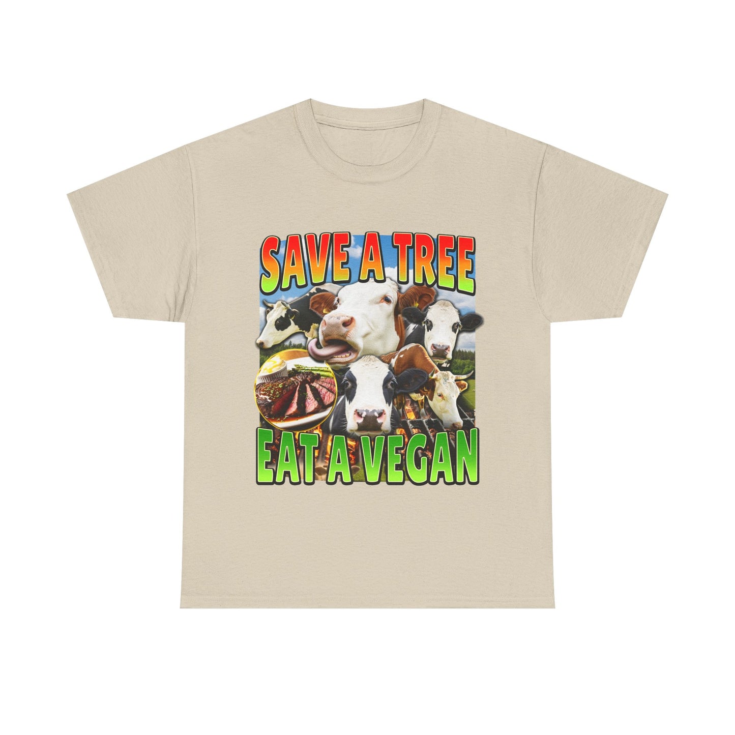 SAVE A TREE EAT A VEGAN SHIRT