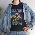 RIZZ EM WITH THE TISM RACCOON SHIRT