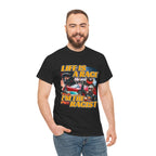 LIFE IS A RACE I'M THE RACIST SHIRT