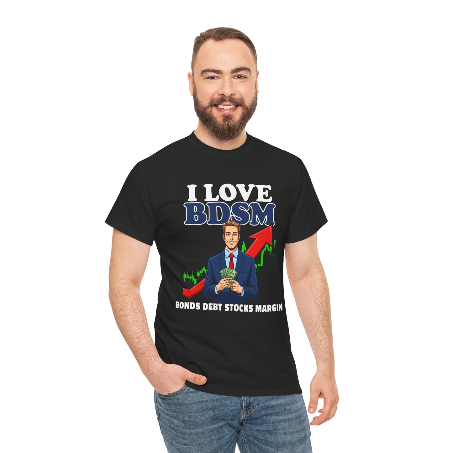 I LOVE BDSM BONDS DEBT STOCK MARGIN SHIRT