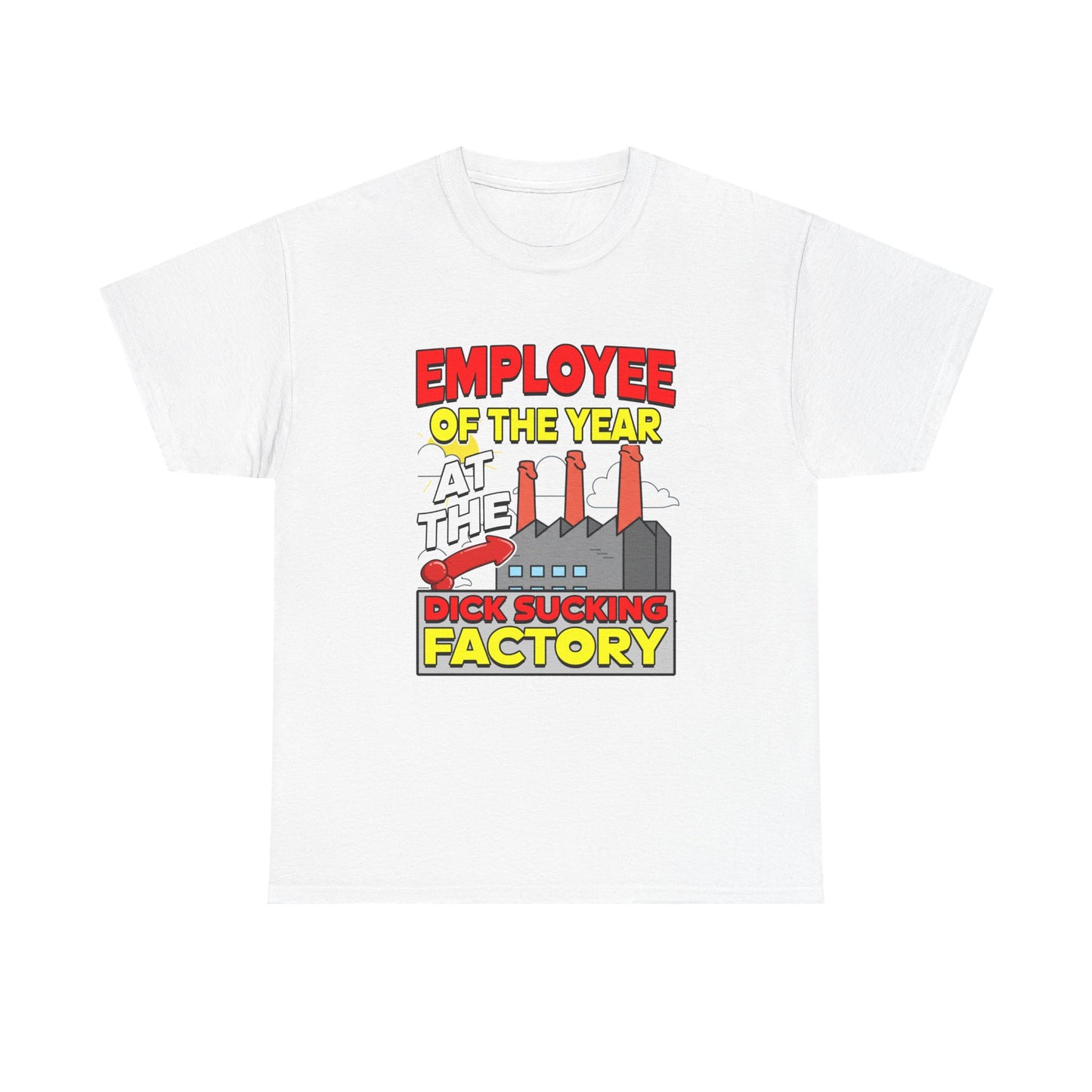 EMPLOYEE OF THE YEAR AT THE DICK SUCKING FACTORY SHIRT