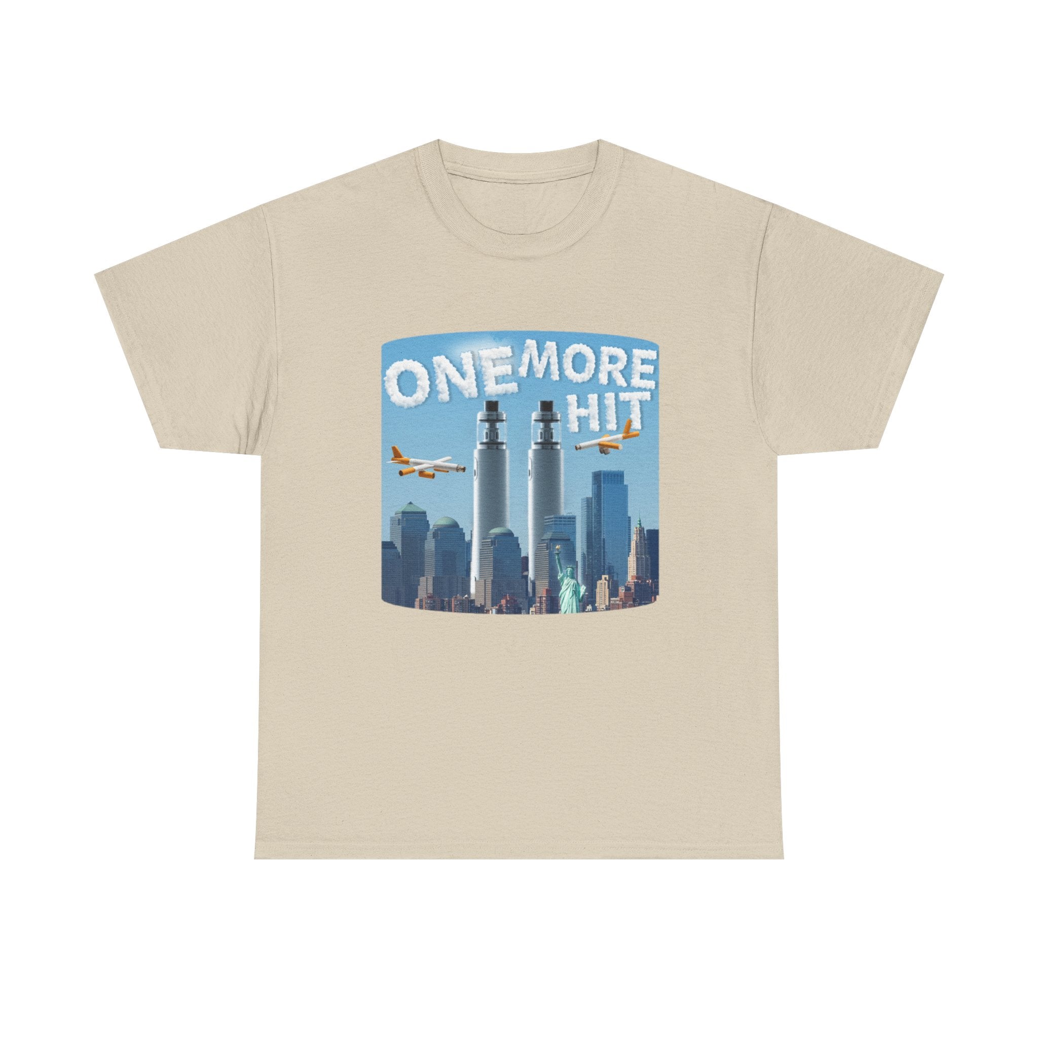 ONE MORE HIT SHIRT