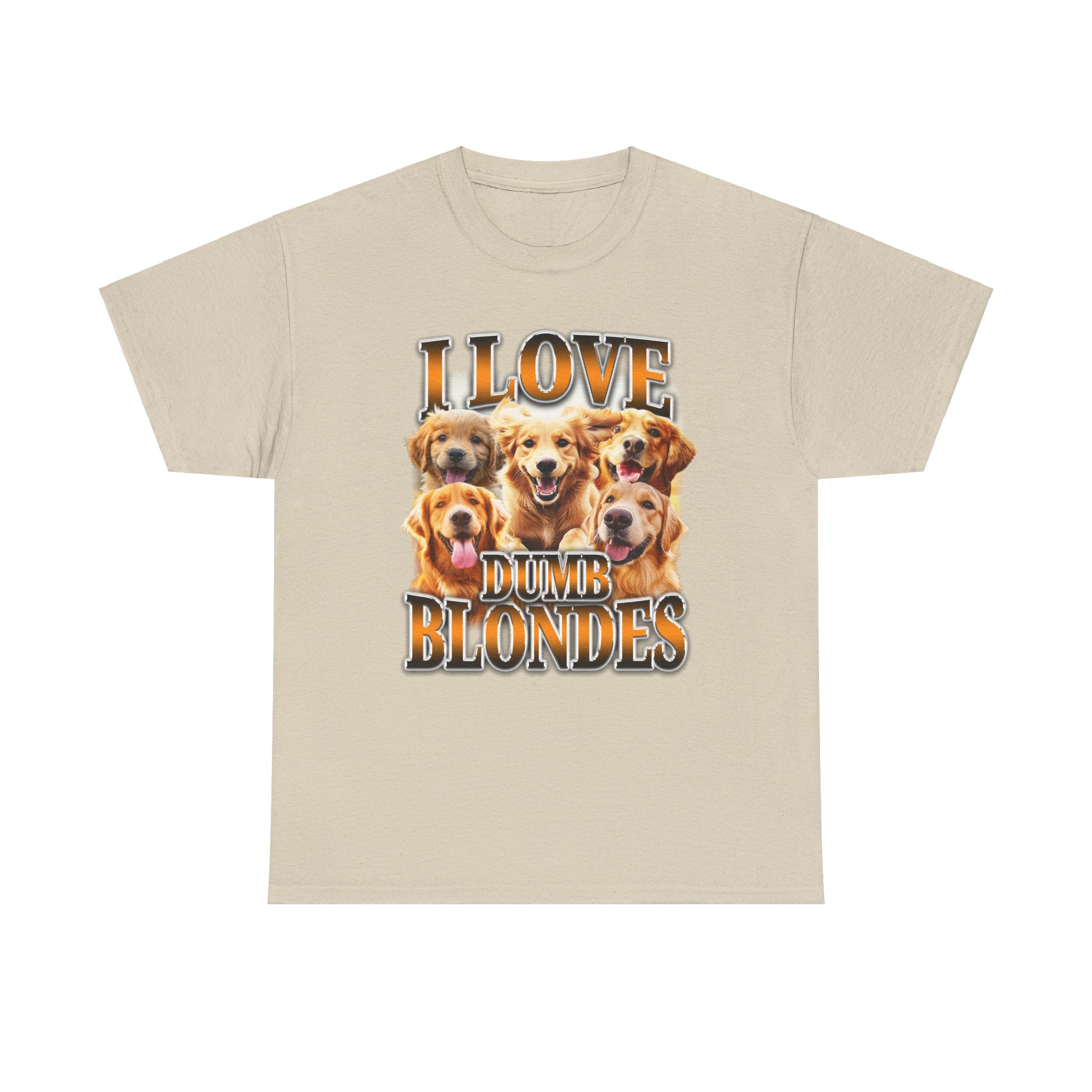 I LOVE DUMB BLONDES DOG SHIRT