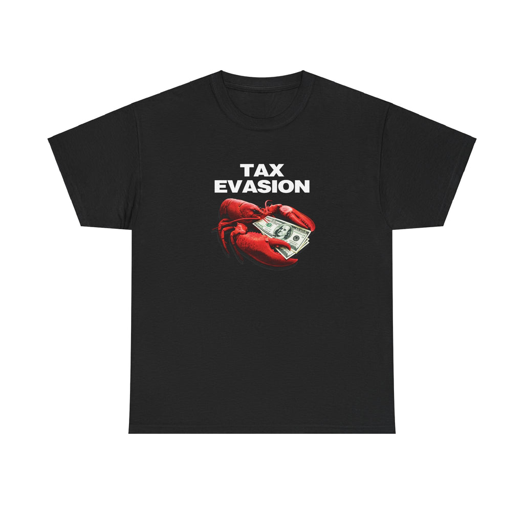 TAX EVASION SHIRT