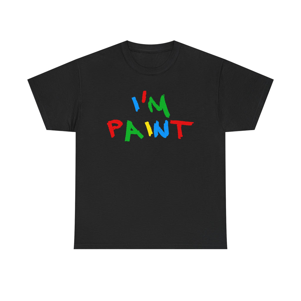 I'M PAINT SHIRT