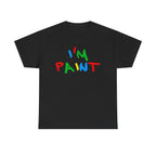 I'M PAINT SHIRT