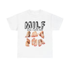 MILF MAN I LOVE FEET SHIRT