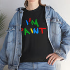 I'M PAINT SHIRT