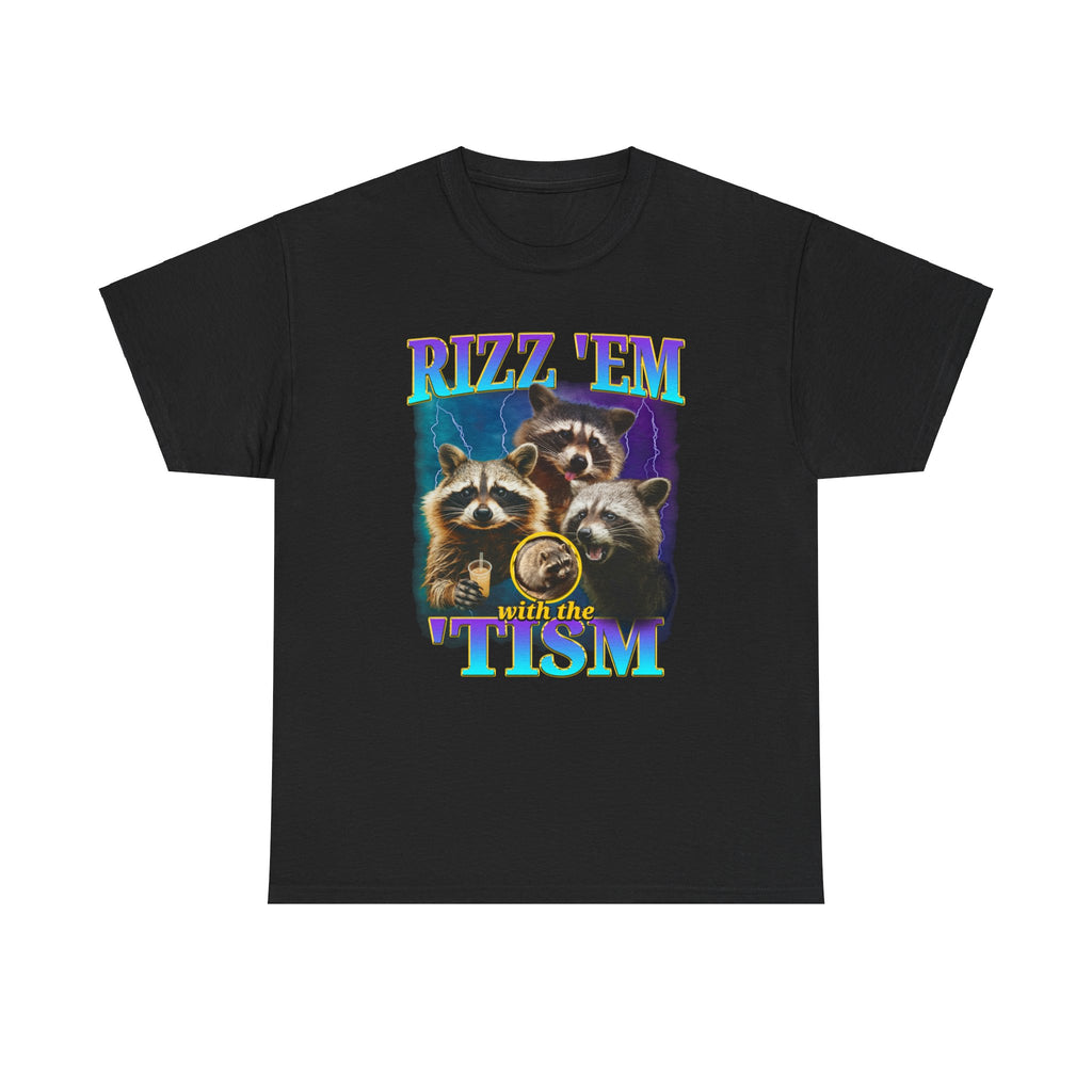 RIZZ EM WITH THE TISM RACCOON SHIRT
