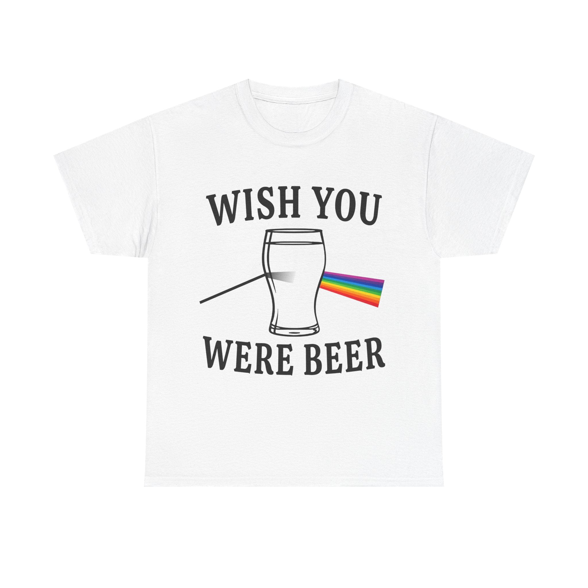 WISH YOU WERE BEER SHIRT
