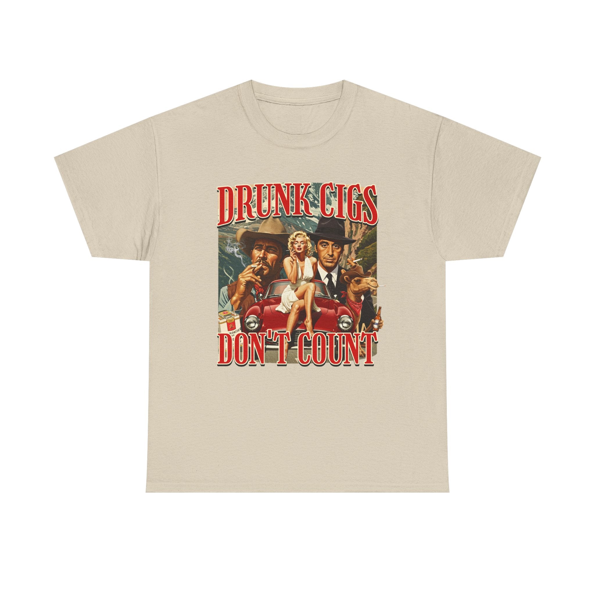DRUNK CIGS DON'T COUNT SHIRT