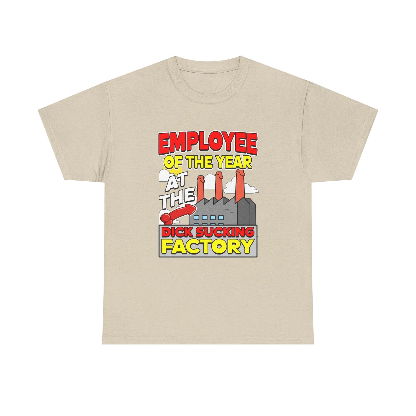 EMPLOYEE OF THE YEAR AT THE DICK SUCKING FACTORY SHIRT