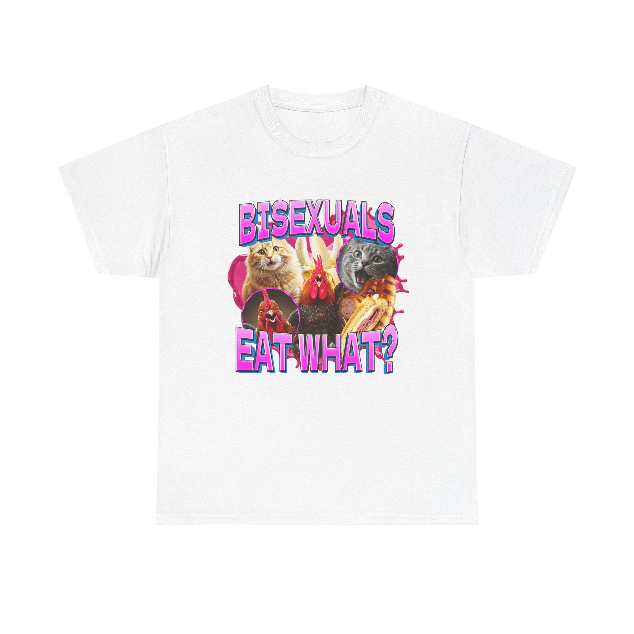 BISEXUALS EAT WHAT SHIRT