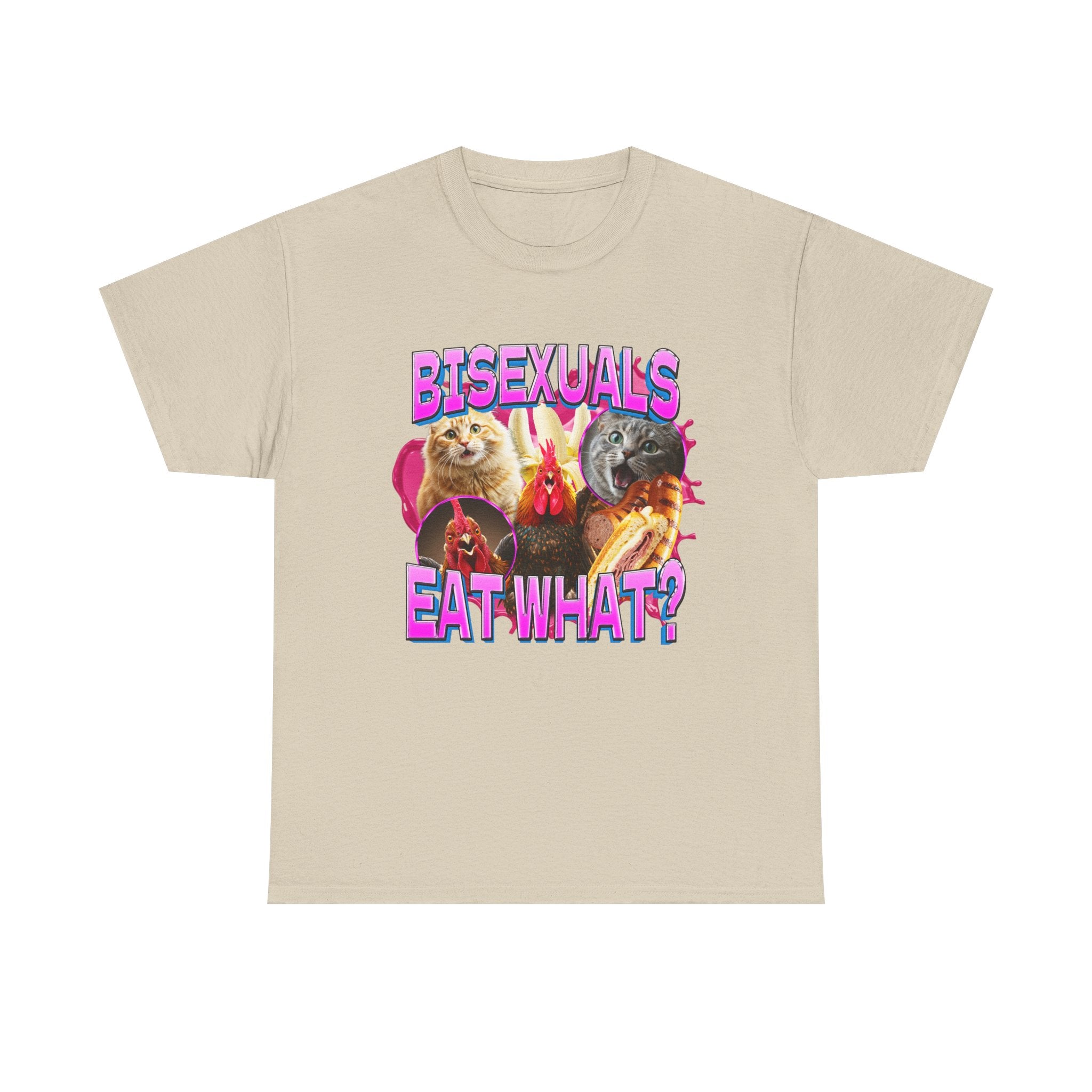 BISEXUALS EAT WHAT SHIRT
