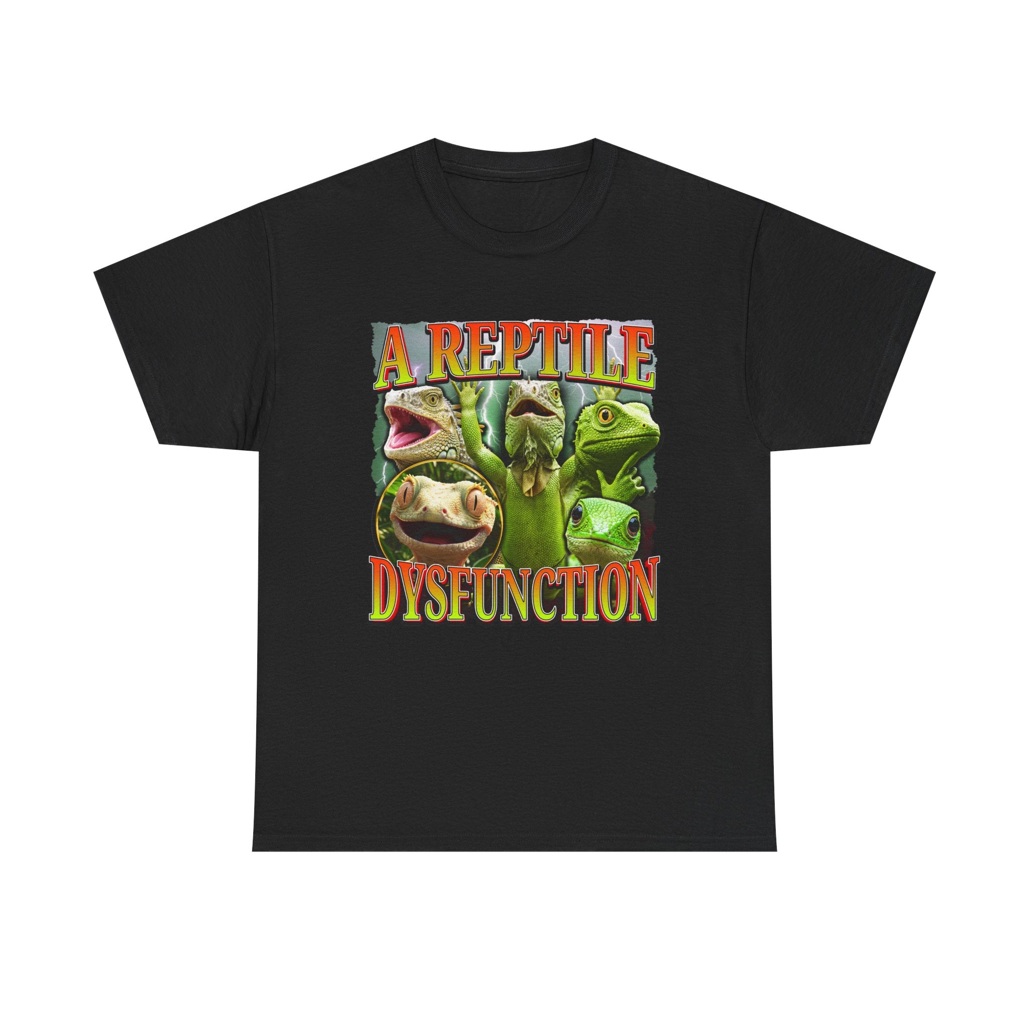 A REPTILE DYSFUNCTION SHIRT