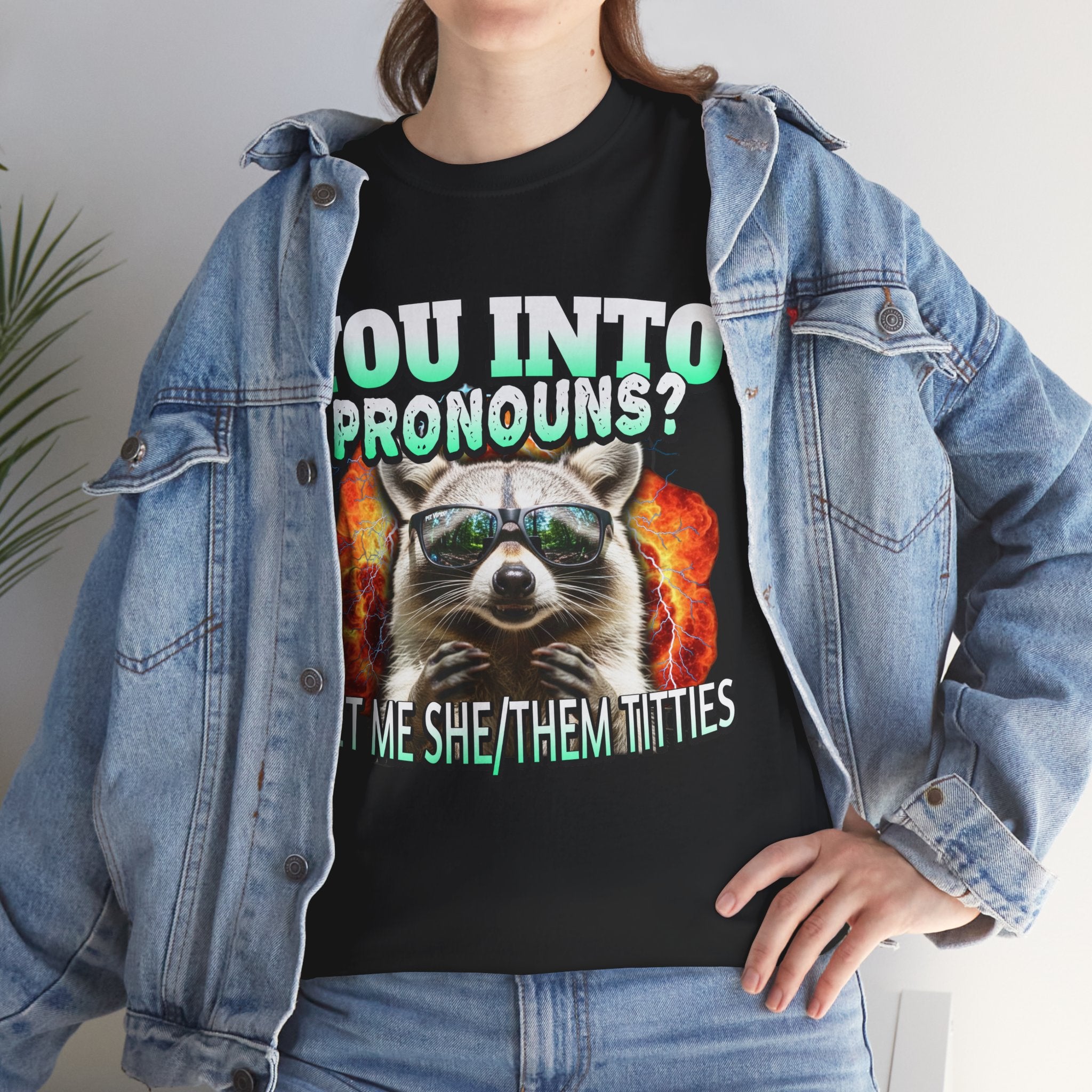 LET ME SHE/THEM TITTIES RACCOON PRONOUNS SHIRT
