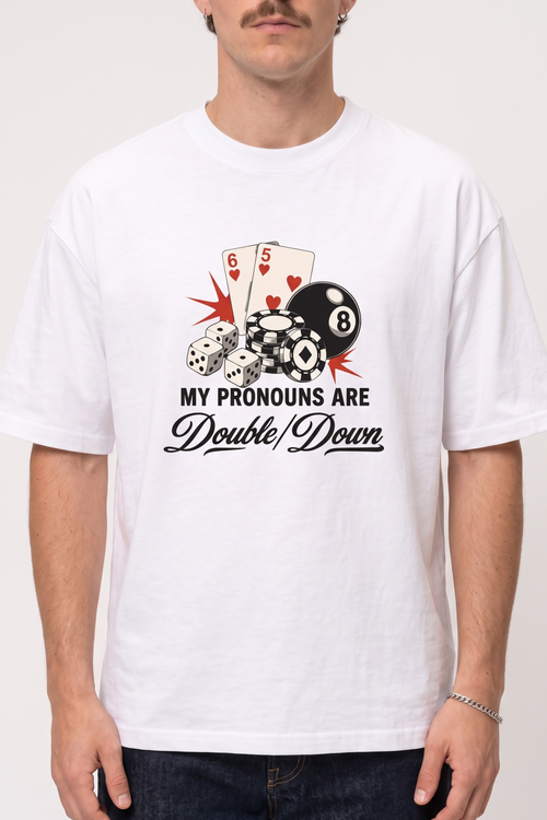 My Pronouns Are Double/Down Gambling Casino Shirt