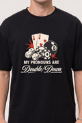 My Pronouns Are Double/Down Gambling Casino Shirt