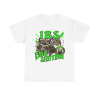 Ibs I Be Shitting Shirt