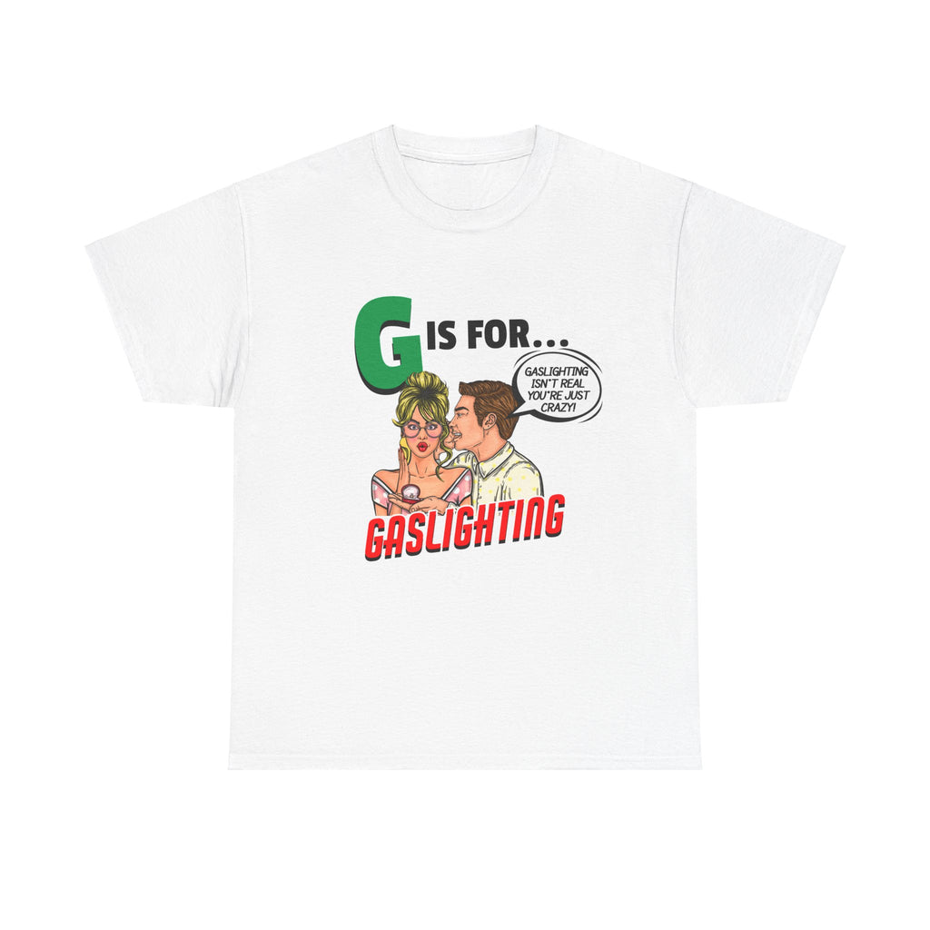 Gaslighting Shirt