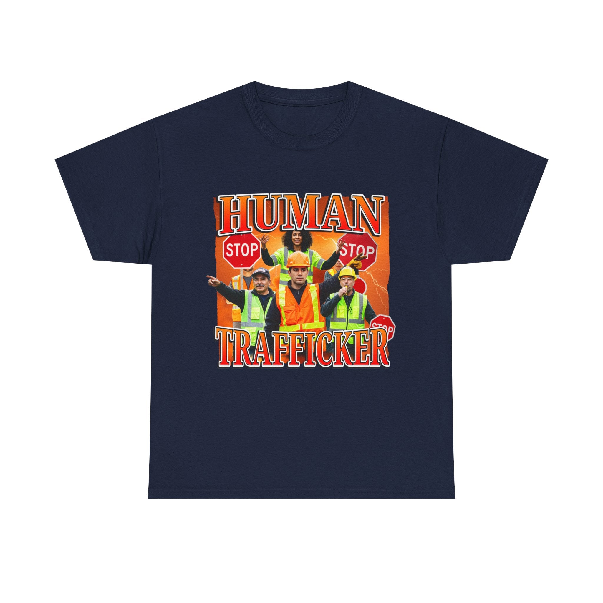 HUMAN TRAFFICKER SHIRT
