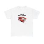 Tax Evasion Shirt