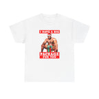 I Have A Big Package For You Shirt