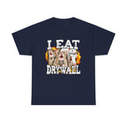 I Eat Drywall Shirt
