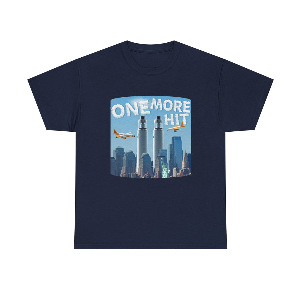 One More Hit Shirt