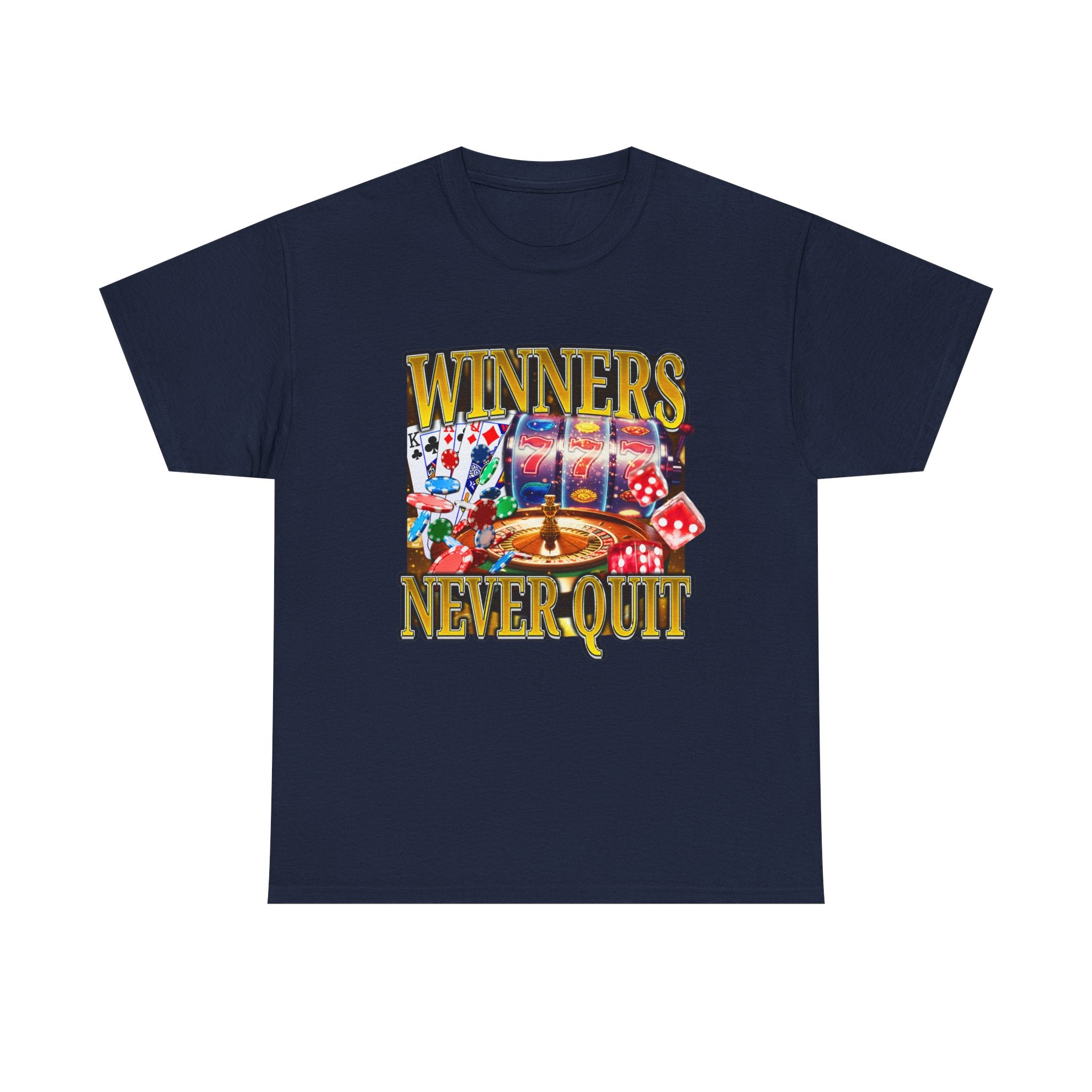 WINNERS NEVER QUIT SHIRT