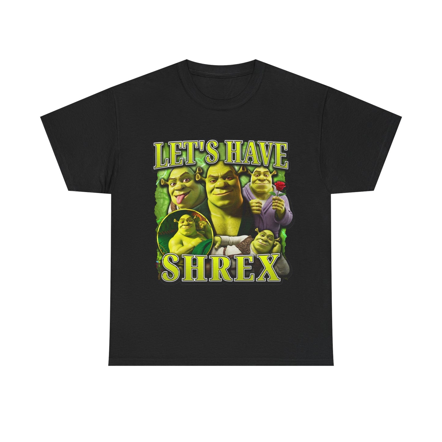 LET'S HAVE SHREX SHIRT