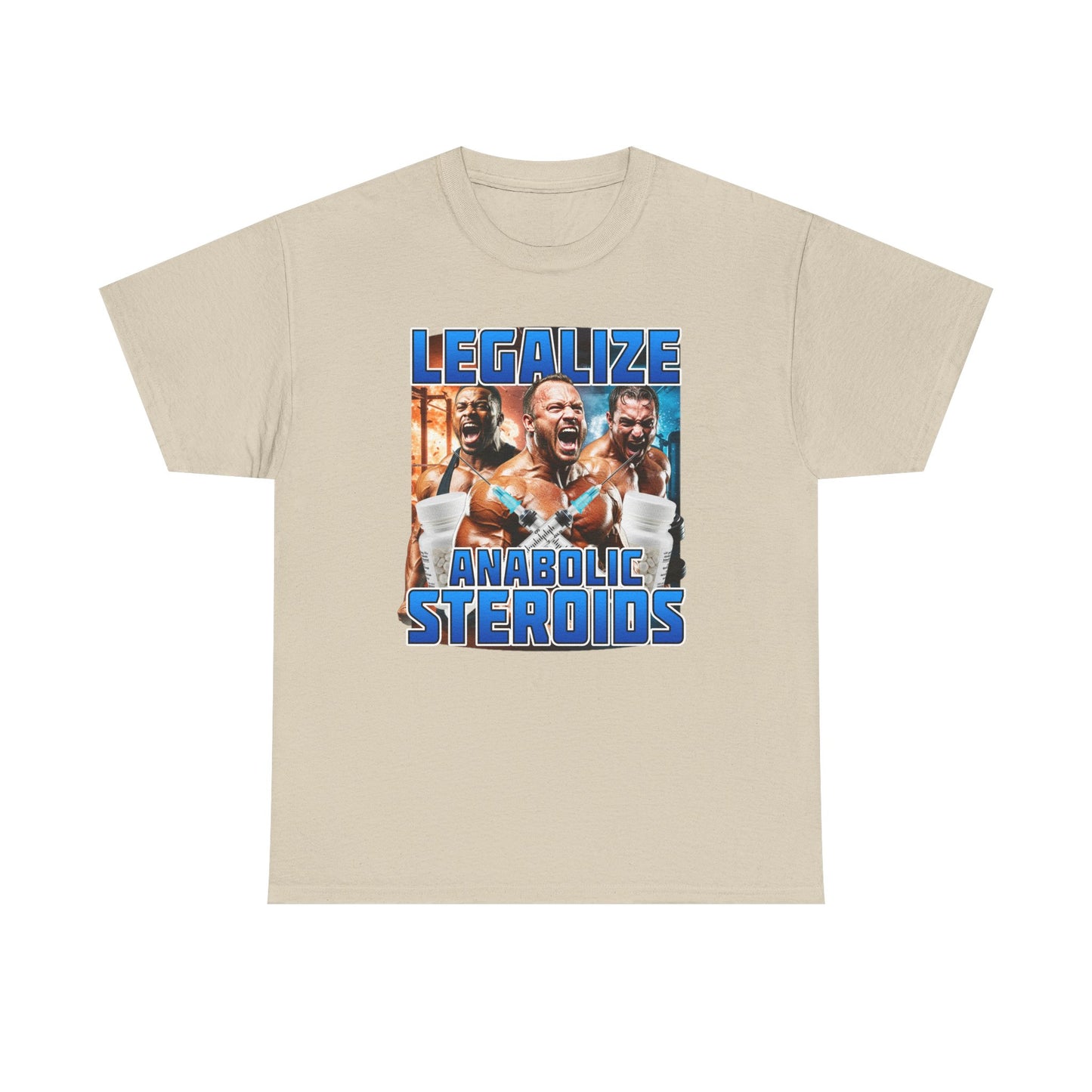LEGALIZE ANABOLIC STEROIDS SHIRT