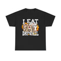 I EAT DRYWALL SHIRT