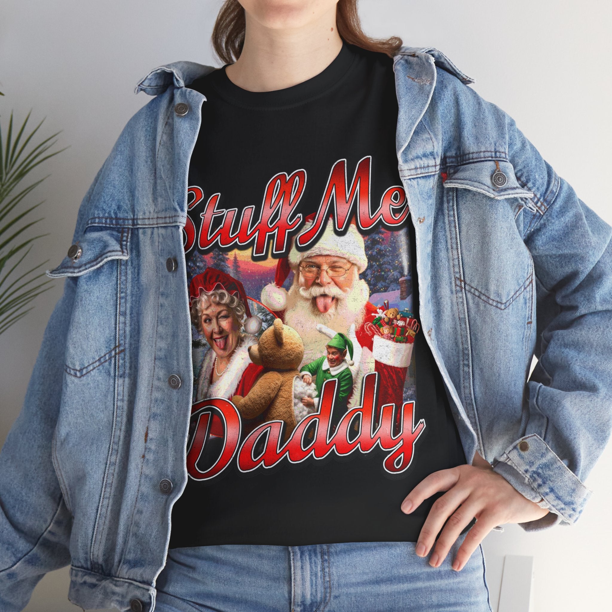 STUFF ME DADDY SHIRT