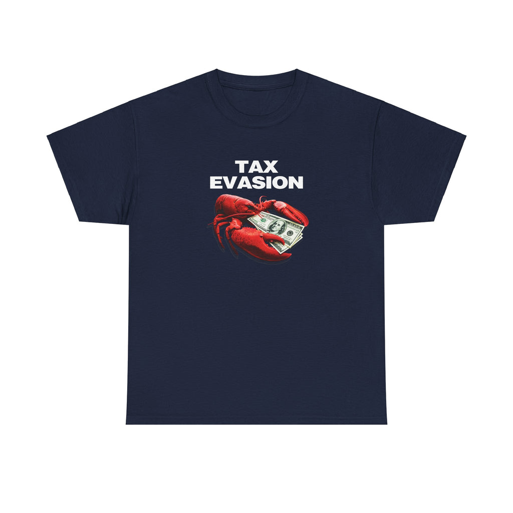 Tax Evasion Shirt