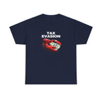 Tax Evasion Shirt