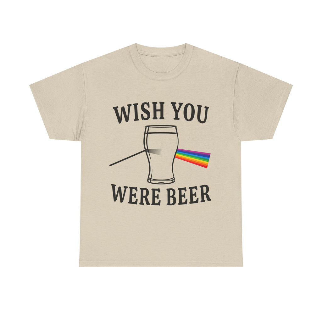 Wish You Were Beer Shirt