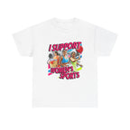 I Support Women'S Sports Shirt