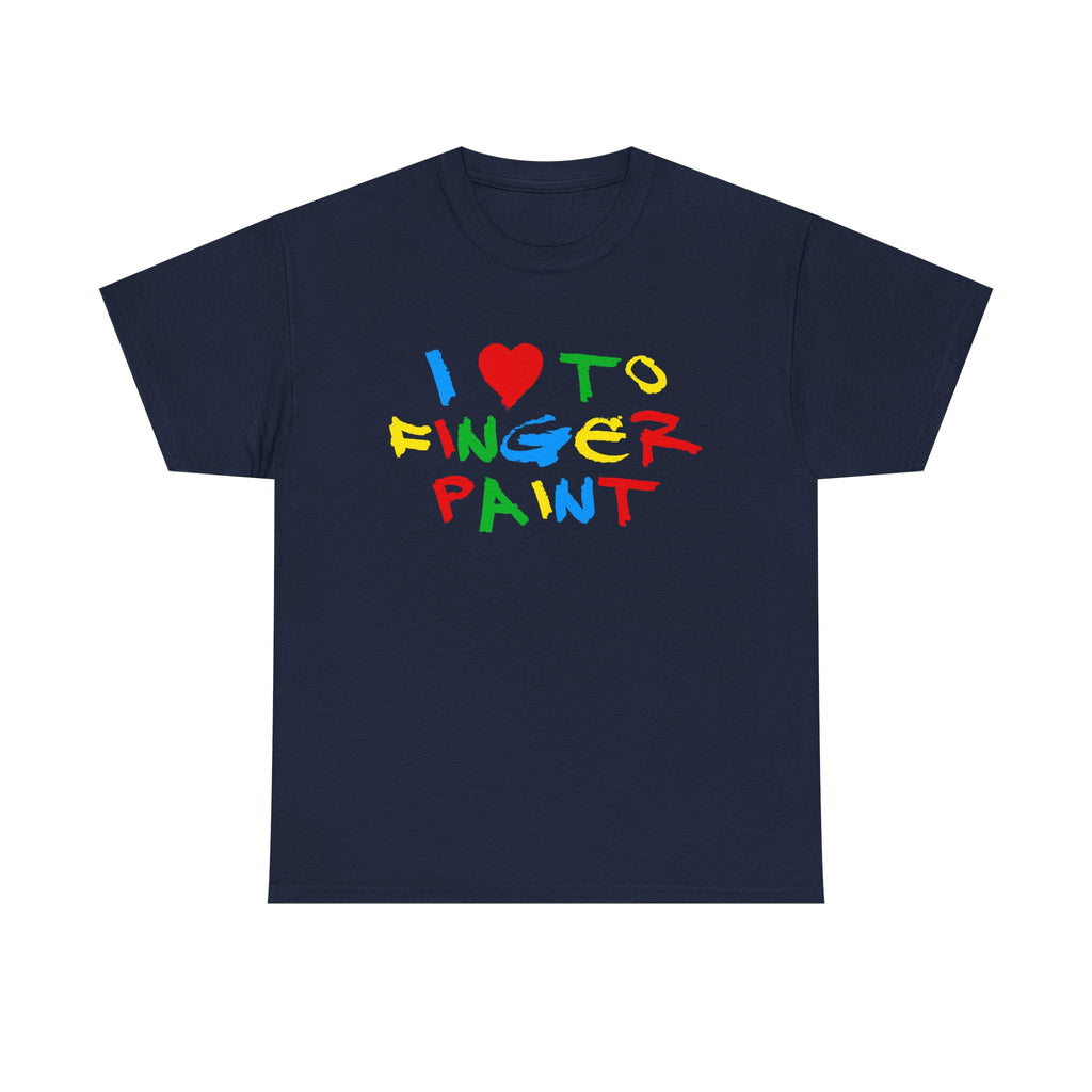 I Love To Finger Paint Shirt