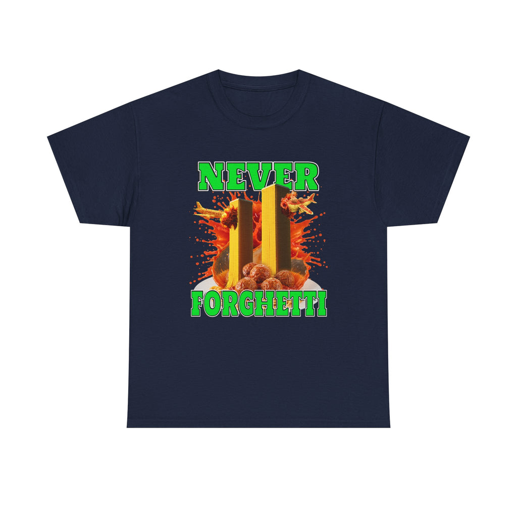 Never Forghetti Shirt