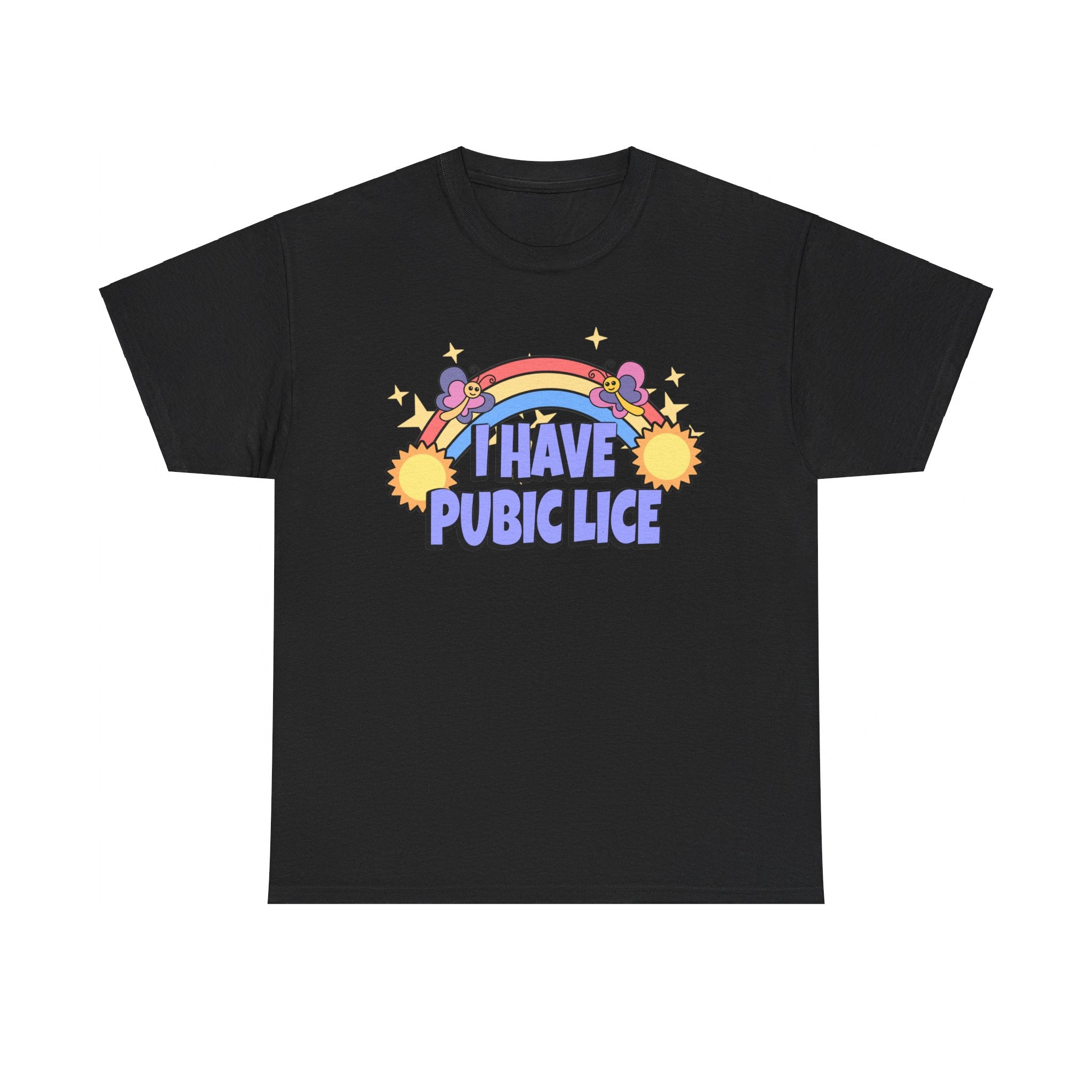 I HAVE PUBIC LICE SHIRT