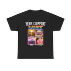 YEAH I SUPPORT LGBT SHIRT