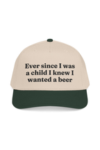 Ever Since I Was a Child I Knew I Wanted A Beer Cap