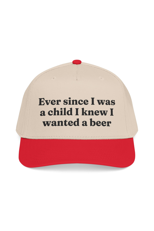 Ever Since I Was a Child I Knew I Wanted A Beer Cap