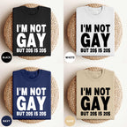 I'M NOT GAY BUT 20$ IS 20$ SHIRT