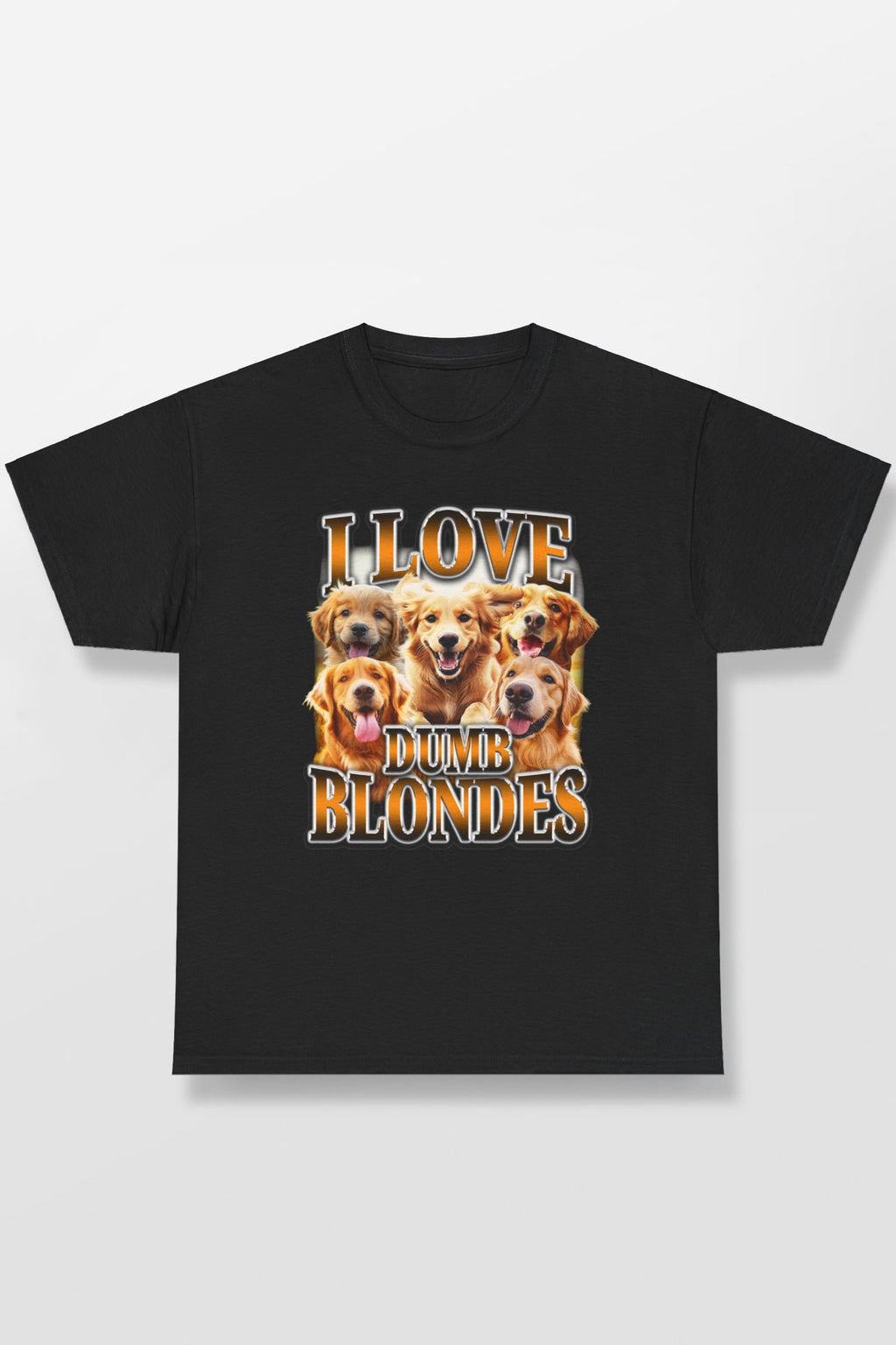 I LOVE DUMB BLONDES DOG SHIRT