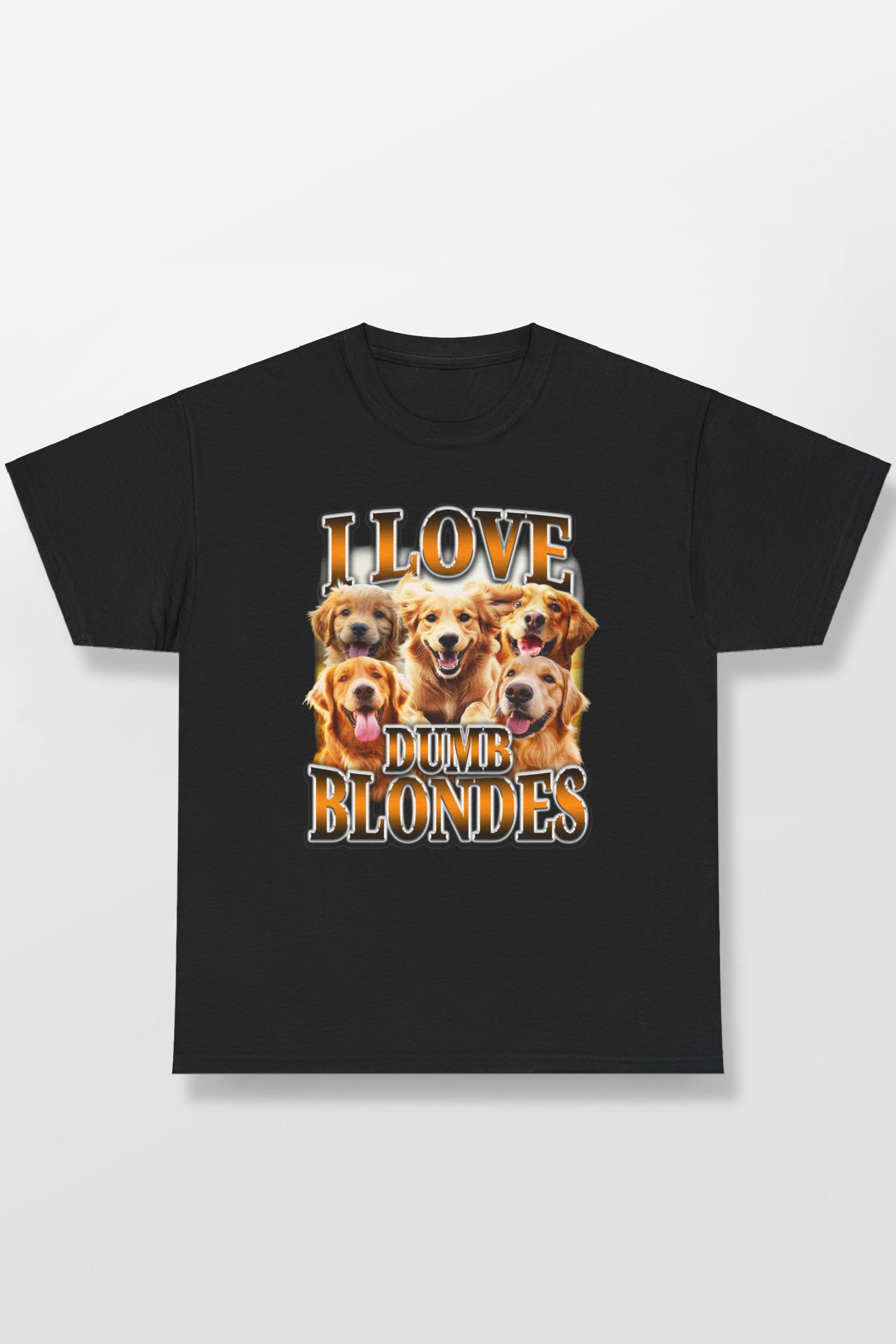 I LOVE DUMB BLONDES DOG SHIRT