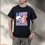 I SNIFF CRACK SHIRT