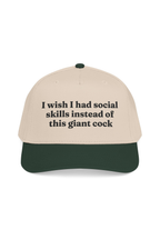 I Wish I Had Social  Skills Instead Of This Giant Cock Hat