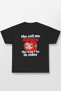 She Call Me Apple The Way I Be In Cider Shirt